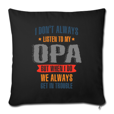 Geschenk für Opa Kissenbezug - Männer Ich höre nicht immer auf mein Opa Opa Geschenk