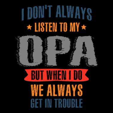 Motiv Männer Ich höre nicht immer auf mein Opa Opa Geschenk