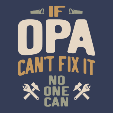 Motiv Wenn Opa es nicht reparieren kann, kann es niemand