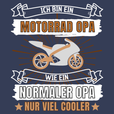 Motiv ICH BIN EIN MOTORRAD OPA Motorradfahrer Opa Spruch