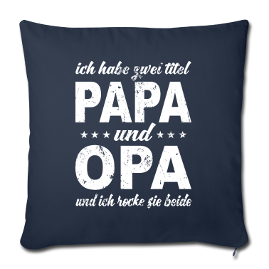 Geschenk für Opa Kissenbezug - Ich habe zwei Titel Papa und Opa