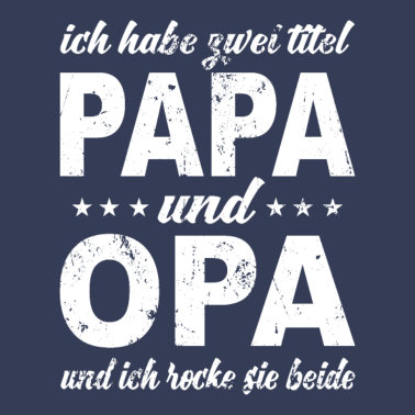 Motiv Ich habe zwei Titel Papa und Opa