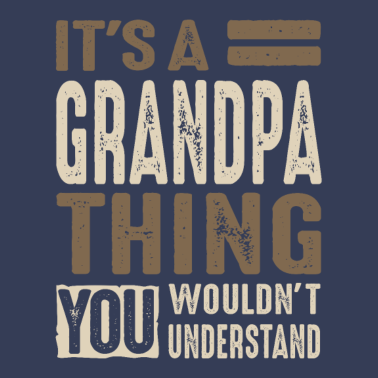 Motiv Mens Es ist ein Opa-Geschenk