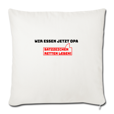 Geschenk für Opa Kissenbezug - Wir essen jetzt Opa