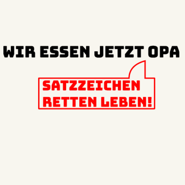 Motiv Wir essen jetzt Opa