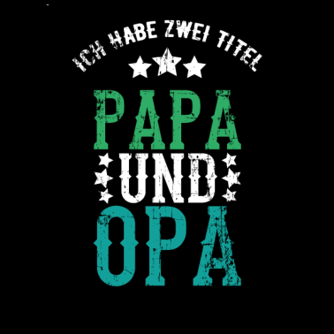 Motiv Opa Großvater Geschenk Opa Papa Vater