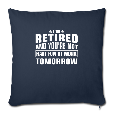 Geschenk für Opa Kissenbezug - Ich bin im Ruhestand und du bist kein Opa