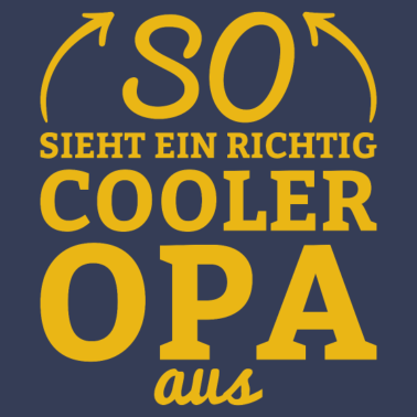 Motiv So sieht ein richtig cooler opa aus Opa Geschenk