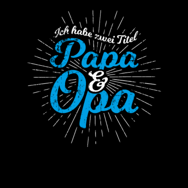 Motiv Opa Großvater Geschenk Opa Papa Vater