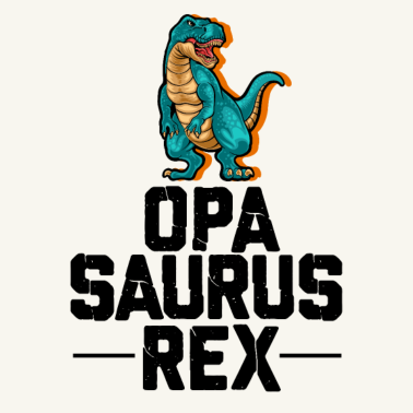 Motiv Opa Saurus Rex Opa Saurus Rex