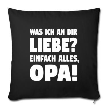 Geschenk für Opa Kissenbezug - Opa Geschenk Großvater Was ich an Dir liebe Opa