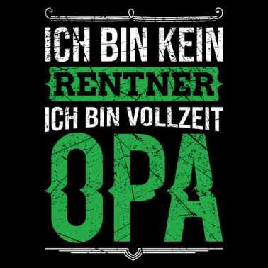 Motiv Rentner Opa in Vollzeit für die Enkelkinder
