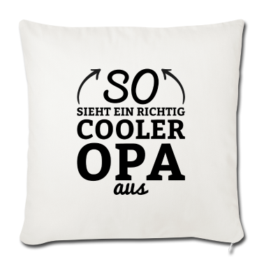 Geschenk für Opa Kissenbezug - So sieht ein rechtig cooler opa aus Opa Geschenk