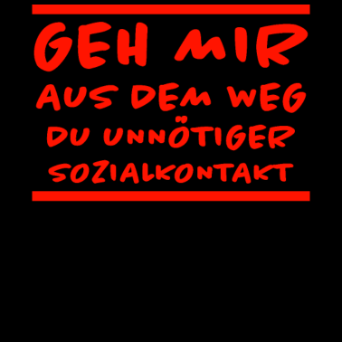 Motiv Unnötiger Sozialkontakt Lustiger Spruch Geschenk