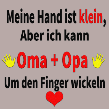 Motiv Meine Hand ist klein aber ich kann Oma und Opa ...