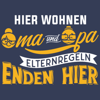 Motiv Hier wohnen Oma und Opa Elternregeln enden hier