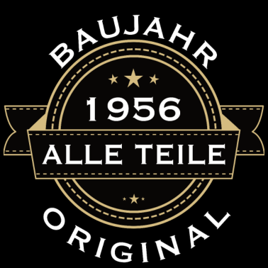 Motiv Baujahr 1956 Original Geburtstag Geburtsjahr