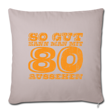 Geschenke für Oma und Opa Kissenbezug - So Gut kann man mit 80 aussehen Geschenk