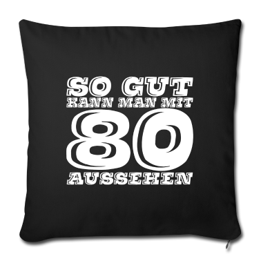 Geschenke für Oma und Opa Kissenbezug - So Gut kann man mit 80 aussehen Geschenk