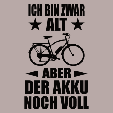 Motiv Alt Aber Akku Voll Fahrrad Rentner E Bike Power