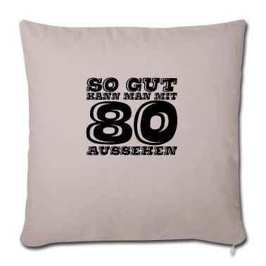 Geschenke für Oma und Opa Kissenbezug - So Gut kann man mit 80 aussehen Geschenk