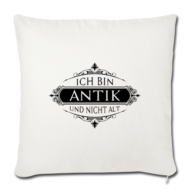 Geschenke für Oma und Opa Kissenbezug - ANTIK NICHT ALT RENTNER PENSION SENIOR