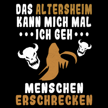 Motiv Ich gehe Menschen erschrecken Altersheim