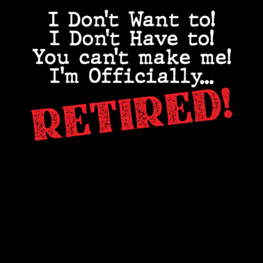 Motiv Rentner muss nichts mehr Ruhestand lustig