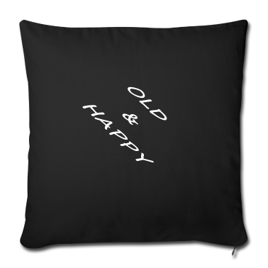 Geschenke für Oma und Opa Kissenbezug - old and happy...Für alle junggebliebenen Alten.Fun