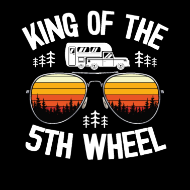 Motiv 5th Wheel König Camping Papa Camper Fifth Wheeler