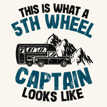 Motiv 5th Wheel Kapitän Camping Papa Camper Fifth