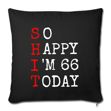 Geschenke für Oma und Opa Kissenbezug - 66.Geburtstag Shit Happy I' Today1955 Geschenk