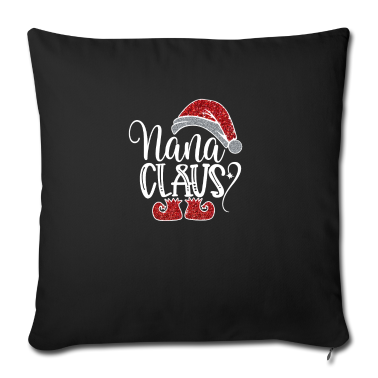 weihnachtsgeschenk oma Kissenbezug - Nana Claus - Weihnachtsgeschenk Oma