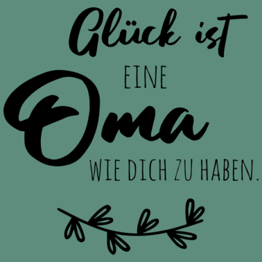 Motiv Glück ist, eine Oma wie dich zu haben.