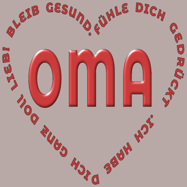 Motiv OMA BLEIB GESUND FÜHL DICH GEDRUECKT QUARANTÄNE