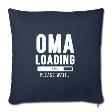 weihnachtsgeschenk oma Kissenbezug - Oma loading... please wait! | Oma Shirt