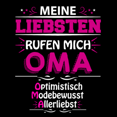 Motiv Meine Liebsten rufen mich Oma Geschenk