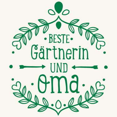 Motiv Beste Gärtnerin und Oma