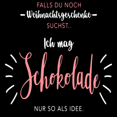 Motiv falls dunoch Weihnachtsgeschenke suchst schokolade