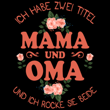 Motiv Mama und Oma Familie Geschenk