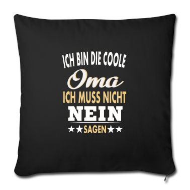 weihnachtsgeschenk oma Kissenbezug - Ich bin die coole Oma ich muss nicht nein sagen.