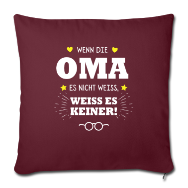 weihnachtsgeschenk oma Kissenbezug - Wenn die Oma es nicht weiss weiss es keiner