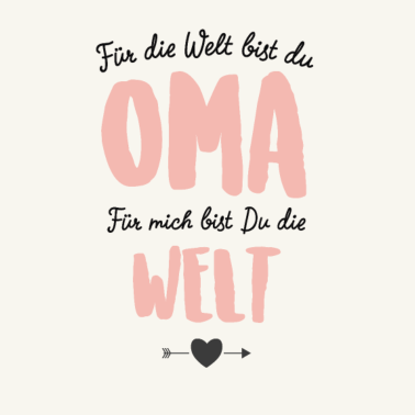 Motiv Für die Welt bist du Oma