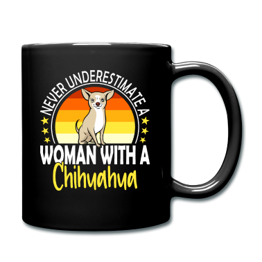 weihnachtsgeschenk oma Tasse - Never Underestimate A Woman With A Chihuahua