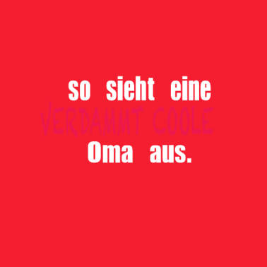 Motiv Coole Oma Geschenk Geschenkidee