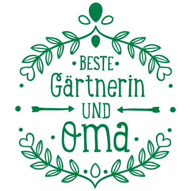 Motiv Beste Gärtnerin und Oma