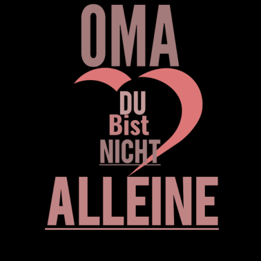 Motiv OMA DU BIST NICHT ALLEINE