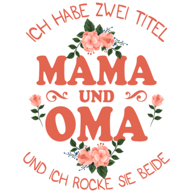 Motiv Mama und Oma Familie Geschenk