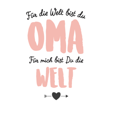 Motiv Für die Welt bist du Oma