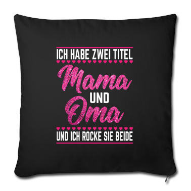 Geschenk Oma Kissenbezug - Ich Habe Zwei Titel Mama & Oma